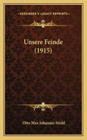 Unsere Feinde (1915): (English)