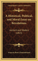 A Historical, Political, and Moral Essay on Revolutions