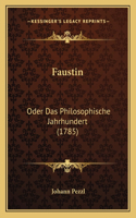 Faustin: Oder Das Philosophische Jahrhundert (1785)