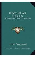 Leaves Of All Seasons