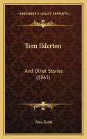 Tom Ilderton
