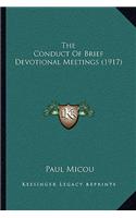 Conduct Of Brief Devotional Meetings (1917)