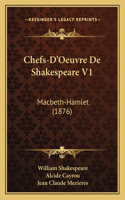 Chefs-D'Oeuvre De Shakespeare V1