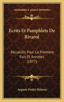 Ecrits Et Pamphlets de Rivarol