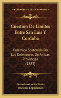 Cuestion De Limites Entre San Luis Y Cordoba