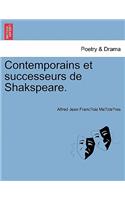 Contemporains Et Successeurs de Shakspeare.