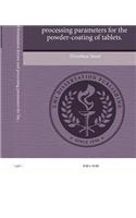 An Investigation of Formulation Factors and Processing Parameters for the Powder-Coating of Tablets