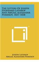 Letters of Joseph Stoddard Lathrop and Abigail Alexander Pomeroy, 1837-1838