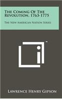 Coming Of The Revolution, 1763-1775