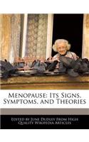 Menopause: Its Signs, Symptoms, and Theories