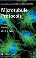 Microtubule Protocols. Methods in Molecular Medicine, Volume 137.: (Methods in Molecular Medicine)