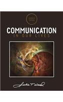 Communication in Our Lives