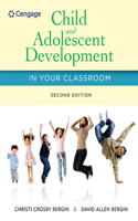 Bundle: Child and Adolescent Development in Your Classroom, 2nd + Coursemate Printed Access Card