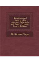 Questions and Answers on Agency, Bailments and Sales: (English)