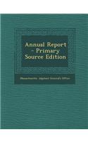 Annual Report - Primary Source Edition