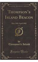 Thompson's Island Beacon, Vol. 5: May 1901 April 1902 (Classic Reprint)(English)