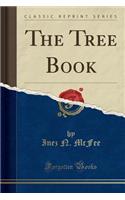 The Tree Book (Classic Reprint): (English)