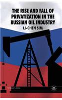 Rise and Fall of Privatization in the Russian Oil Industry