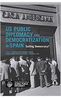 US Public Diplomacy and Democratization in Spain