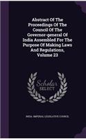 Abstract of the Proceedings of the Council of the Governor-General of India Assembled for the Purpose of Making Laws and Regulations, Volume 23