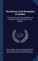 The History of the Revolution in Sweden