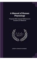 A Manual of Human Physiology