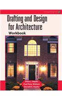 Drafting Adn Design for Architecture Workbook