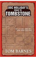 Doc Holliday's Road to Tombstone