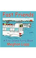 Fast Friends