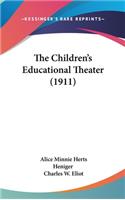 The Children's Educational Theater (1911)