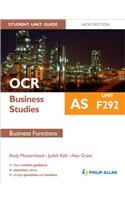OCR AS Business Studies Student Unit Guide: Unit F292 Business Functions