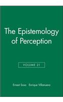 Epistemology of Perception, Volume 21