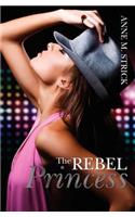 The Rebel Princess