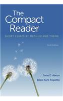 The Compact Reader: Short Essays by Method and Theme: Short Essays by Method and Theme