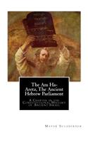 Am Ha-Aretz, The Ancient Hebrew Parliament