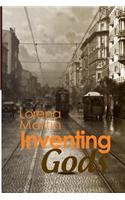 Inventing Gods