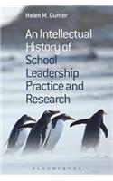 Intellectual History of School Leadership Practice and Research