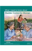 What I Need to Know About Bladder Control for Women