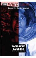 Warp Lane Young Heroes Book 2