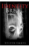 Identity Break