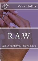 R.A.W.: An Amethyst Romances(English)