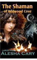 The Shaman of Redwood Cove