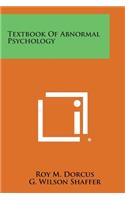 Textbook of Abnormal Psychology