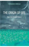 The Origin of Life: God, Darwin and Chance(English)
