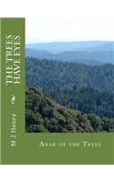 Trees Have Eyes: Anak of the Trees