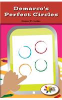Demarco's Perfect Circles: (Rosen Real Readers: Stem and Steam Collection)
