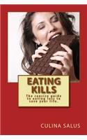 Eating Kills