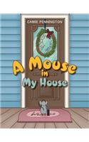 A Mouse in My House: (English)