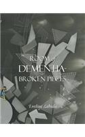 Room of Dementia-Broken Pieces