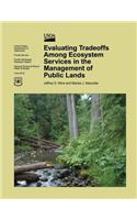 Evaluating Tradeoffs Among Ecosystem Services in the Management of Public Lands